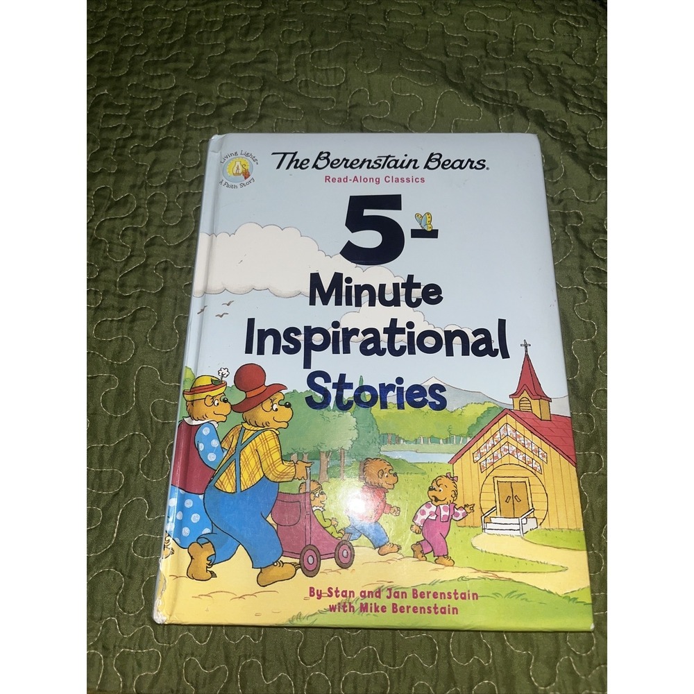 Berenstain Bears/Living Lights: a Faith Story Ser.: The Berenstain Bears...